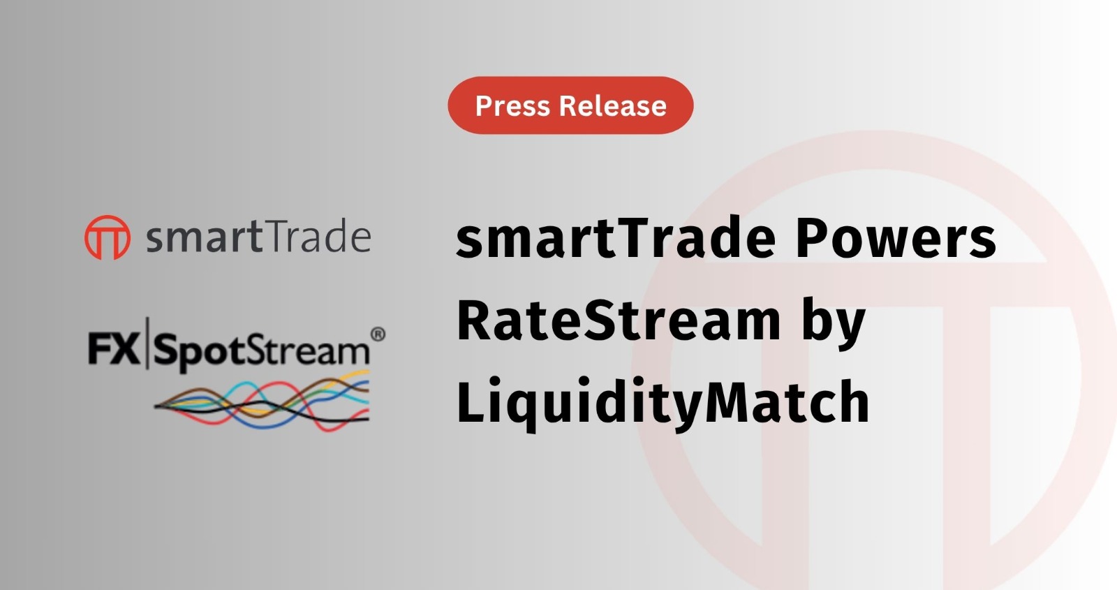 smartTrade Powers RateStream by LiquidityMatch